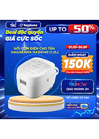 Nồi cơm điện cao tần Nagakawa NAG0140 (1.2L) – 12 chế độ nấu – Giảm tinh bột – Hàng chính hãng