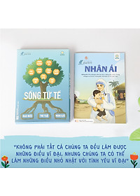 BỘ SÁCH SỐNG TỬ TẾ (BỘ 10 TẬP) NUÔI DƯỠNG NHÂN CÁCH SỐNG