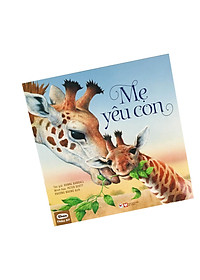 Sách Ehon Châu Âu - Mẹ Yêu Con