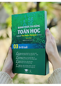 Sách Đánh Thức Tài Năng Toán Học 3 Và 4 ( 9 - 12 tuổi ) - Sách Song Ngữ ( Việt – Anh) Giúp Trẻ Vừa Học Toán Vừa Ôn Luyện Tiếng Anh Theo Chương Trình Học Singapore Dành Cho Học Sinh Lớp 3 Đến Lớp 6