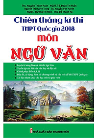 Sách Chiến Thắng Kì Thi THPT Quốc Gia 2018 Môn Ngữ Văn