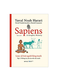 Combo Sapiens: Lược Sử Loài Người Bằng Tranh - Tập 1: Khởi Đầu Của Loài Người + Tập 2: Các Trụ Cột Của Nền Văn Minh