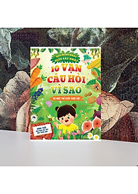 Sách 10 Vạn Câu Hỏi Vì Sao - Bí Mật Thế Giới Thực Vật