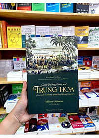 Con Đường Thủy Vào Trung Hoa - Chuyến Đi Tìm Thượng Nguồn Sông Mekong 1866-1873