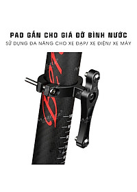 Pad gắn giá đỡ bình nước xe đạp chất liệu Nhôm lắp đặt ngang dọc cho đường kính 19-44mm - Mai Lee