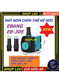 Máy bơm bể cá EBang EB-305 (25W-1200L/h)- Bơm nước hồ cá cảnh- phụ kiện hồ thủy sinh, cá cảnh-shopleo