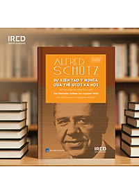 Sách - Sự kiến tạo ý nghĩa của thế giới xã hội - Alfred Schütz - IRED Books