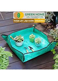 Thảm Lót Làm Vườn Greenhome, D100xR100cm, Trộn Đất, Thay Chậu, Trồng Cây Sạch Sẽ Chống Thấm Nước, Dễ Vệ Sinh, Gấp Gọn