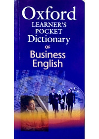 Sách Oxford Learners Pocket Dictionary of Business English: Essential Business Vocabulary In Your Pocket