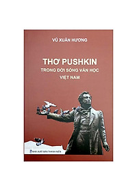 Thơ Pushkin Trong Đời Sống Văn Học Việt Nam