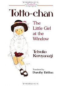 Sách Totto-Chan: The Little Girl At The Window
