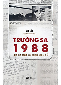 Trường Sa 1988 - Hồ Sơ Một Sự Kiên Lịch Sử