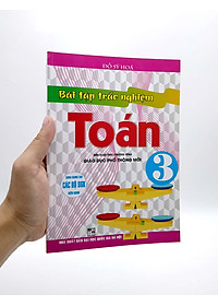 Bài Tập Trắc Nghiệm Toán 3 (Biên Soạn Theo Chương Trình Giáo Dục Phổ Thông Mới)