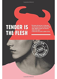 Tender Is The Flesh