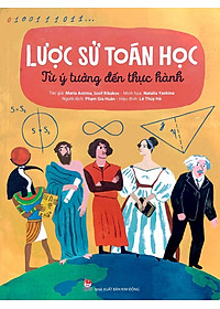 Lược Sử Toán Học - Từ Ý Tưởng Đến Thực Hành