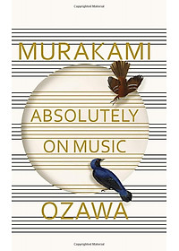 Absolutely On Music: Conversations With Seiji Ozawa