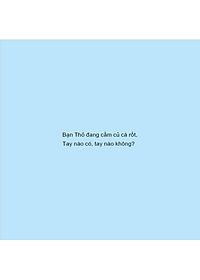 Ehon - Mọt Sách Mogu - Tay Nào Có, Tay Nào Không?