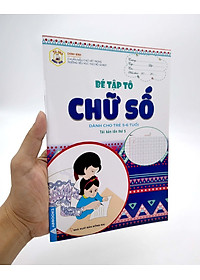 Tủ Sách Mầm Non - Bé Tập Tô - Chữ Số (Dành Cho Trẻ 5-6 Tuổi)