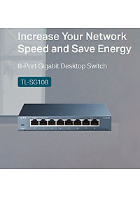 Switch TP-Link TL-SG108 Gigabit Hàng Chính Hãng - 8 cổng RJ45 10/100/1000Mbps, Vỏ Kim Loại