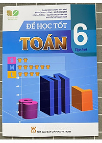 Sách Để học tốt toán 6 tập 1 tập 2 (Kết nối tri thức với cuộc sông) (Tập 1 + Tập 2)
