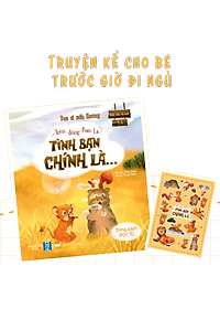 Combo 2 Cuốn Truyện Kể Trước Khi Ngủ Cho Bé - Bạn Ơi Mến Thương - Sách Bìa Cứng Cho Bé 0-3 4-6 Tuổi (Truyện Kể Hằng Đêm)