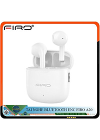 Tai Nghe Bluetooth Nhét Tai Không Dây FIRO A20 ENC Bluetooth V5.3 - Tai Nghe A20 ENC Giảm Tiếng Ồn Thông Minh - Âm Thanh HiFi - Điều Khiển Cảm Ứng - Tai Nghe Thể Thao Không Dây FIRO A20 - Phù Hợp Với Tất Cả Dòng Máy - Hàng Chính Hãng