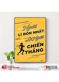 Tranh Canvas động lực văn phòng câu nói slogan truyền cảm hứng, tranh canvas trang trí DL02