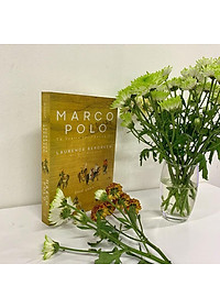 Sách - Marco Polo - Từ Venice Tới Thượng Đô