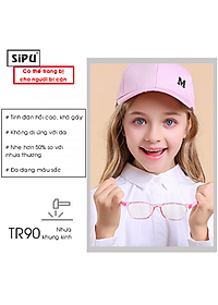 [Kèm Video] Mắt Kính Trẻ Em SiPU Chính Hãng MK11 Chống UV400 + Chống Ánh Sáng Xanh + Chống gãy - Bé Trai Bé Gái (Kèm Hộp Ô Tô)