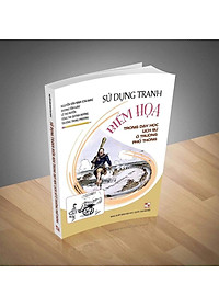 Sách Sử Dụng Tranh Biếm Họa Trong Dạy Học Lịch Sử Ở Trường Phổ Thông