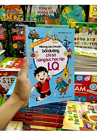Sách Những Câu Chuyện Bồi Dưỡng Chỉ Số Năng Lực Học Tập LQ