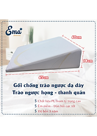 Gối Chống Trào Ngược Dạ Dày Người Lớn EMA giúp giảm trào ngược, viêm họng, đắng, chua miệng, nuốt vướng, khán tiếng, mất tiếng, ho đêm, khó thở khi nằm, suy giãn tĩnh mạch chi dưới