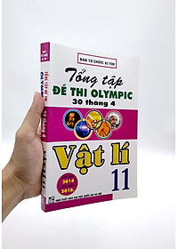 Tổng Tập Đề Thi Olympic 30/4 Vật Lí 11 (Từ 2014 Đến 2018)