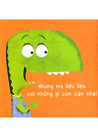 Khủng Long Nhỏ - Đừng Cắn Nhé