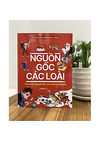 Sách Tri Thức Kinh Điển Bằng Tranh - Nguồn Gốc Các Loài