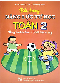 Bồi Dưỡng Năng Lực Tự Học Toán Lớp 2
