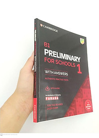 B1 Preliminary For Schools 1 For The Revised 2020 Exam Student's Book With Answers With Audio With Resource Bank: Authentic Practice Tests (PET Practice Tests)