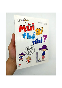 Sách Mùi Gì Thế Nhỉ? - Nước Tiểu