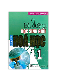 Download sách Bồi Dưỡng Học Sinh Giỏi Chuyên Hóa Học 11