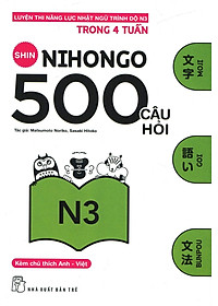 500 Câu Hỏi Luyện Thi Năng Lực Nhật Ngữ - Trình Độ N3 (Tái Bản 2020)