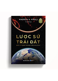 Sách Lược Sử Trái Đất: Bốn Tỷ Năm Trong Tám Chương