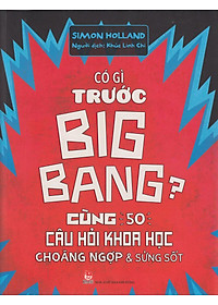 Sách Có Gì Trước Big Bang