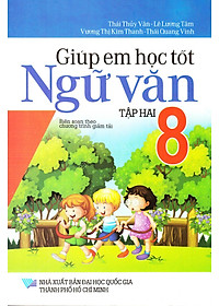 Sách Giúp Em Học Tốt Ngữ Văn Lớp 8 (Tập Hai)