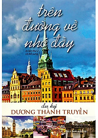Sách Trên Đường Về Nhớ Đầy (Du Ký)