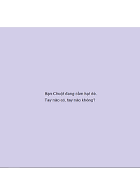 Ehon - Mọt Sách Mogu - Tay Nào Có, Tay Nào Không?