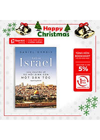 Trạm Đọc Official | Lịch Sử Israel - Câu Chuyện Về Sự Hồi Sinh Của Một Dân Tộc