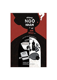 Combo Sách Những Ngộ Nhận Vì Sức Khỏe + Làm sao để không mắc ung thư