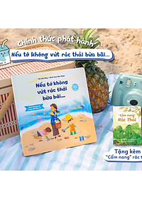 Thơ Cho Bé Mầm Non - Cuốn Nếu Tớ Không Vứt Rác Thải Bừa Bãi - Truyện Tranh Cho Bé 0-3 5-6 Tuổi Về Bảo Vệ Môi Trường 