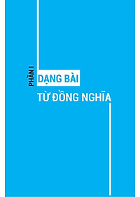 Bài Tập Từ Đồng Nghĩa, Trái Nghĩa Tiếng Anh (Ôn Thi Vào Lớp 10 Và 10 Chuyên)