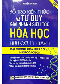 Sách Bổ Trợ Kiến Thức Và Tư Duy Giải Nhanh Siêu Tốc Hóa Học Hữu Cơ Lớp 11 (Tập 1)